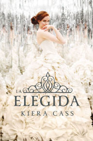 Title: La elegida / The One, Author: Kiera Cass