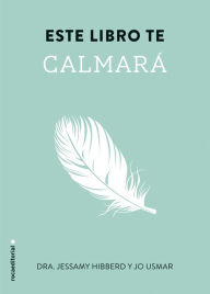 Title: Este libro te calmará, Author: Jessamy Hibberd