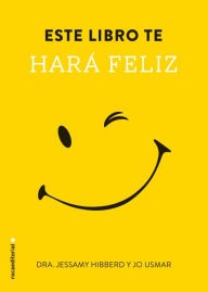 Title: Este libro te hará feliz, Author: Jessamy Hibberd