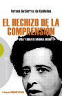 El hechizo de la comprensión: Vida y obra de Hannah Arendt