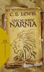 Title: Cartas sobre Narnia, Author: C. S. Lewis