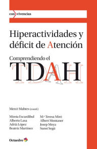 Title: Hiperactividades y déficit de atención: Comprendiendo el TDAH, Author: Mercè Mabres Boix