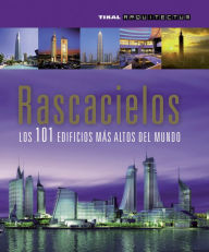 Title: Rascacielos: Los 101 edificios mas altos del mundo, Author: Susaeta Publishing