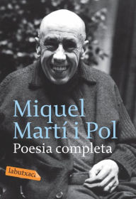 Title: Poesia completa, Author: Miquel Martí i Pol