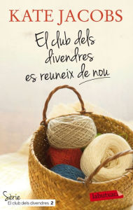 Title: El club dels divendres es reuneix de nou, Author: Kathleen Jacobs