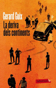 Title: La deriva dels continents, Author: Gerard Guix