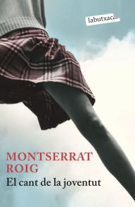 Title: El cant de la joventut, Author: Montserrat Roig