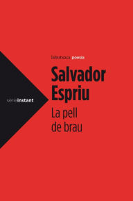 Title: La pell de Brau, Author: Salvador Espriu