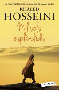 Title: Mil sols esplèndids, Author: Khaled Hosseini