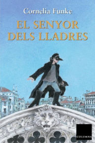 Title: El senyor dels lladres, Author: Cornelia Funke