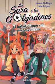 Title: El futbol i l'amor són incompatibles, Author: Laura Gallego