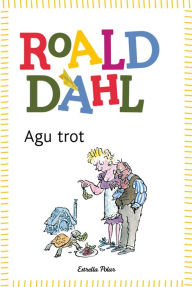 Title: Agu trot (Esio Trot), Author: Roald Dahl