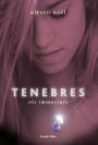 Tenebres (Shadowland: Immortals Series #3)