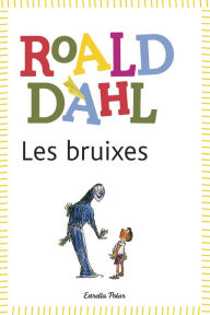 Title: Les bruixes: Inclou recurs digital, Author: Roald Dahl