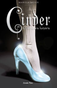 Title: Cinder: Cròniques lunars #1 (Lunar Chronicles Series #1) Catalan edition, Author: Marissa Meyer