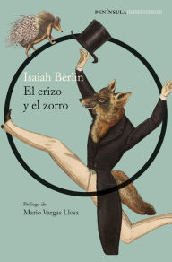 Title: El erizo y el zorro, Author: Isaiah Berlin