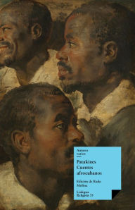 Title: Cuentos afrocubanos. Patakines, Author: Autores varios