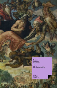 Title: El dragoncillo, Author: Pedro Calderon de la Barca