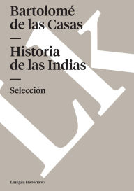 Title: Historia de las Indias, Author: Bartolomï de Las Casas