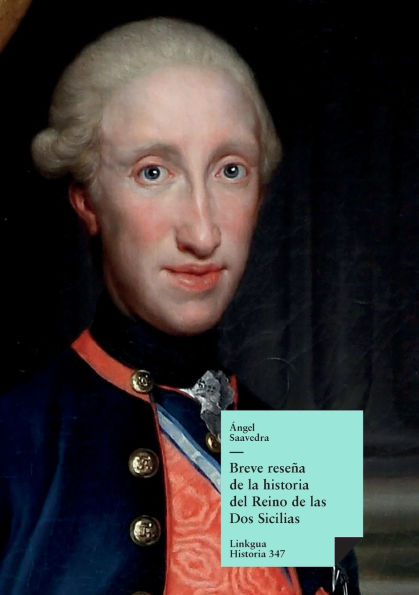 Breve rese�a de la historia del reino de las Dos Sicilias
