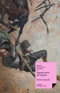 Title: Don Quijote de la Mancha. Segunda parte, Author: Miguel de Cervantes Saavedra