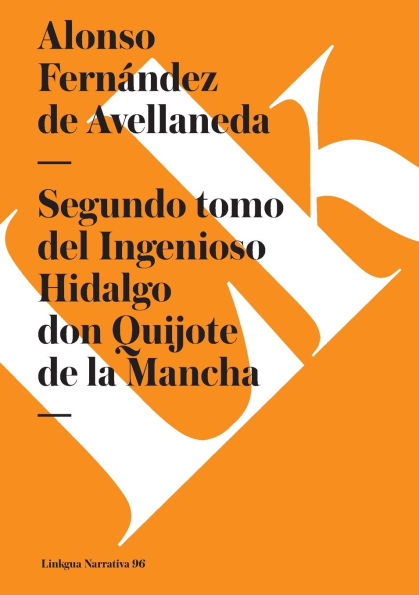 Segundo tomo del Ingenioso Hidalgo don Quijote de la Mancha