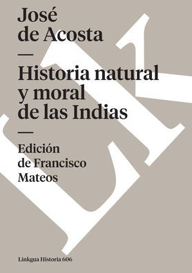 Historia natural y moral de las Indias