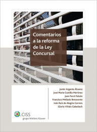 Title: Comentarios a la reforma de la Ley Concursal, Author: Javier Argente Álvarez