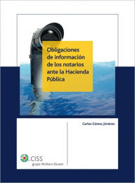 Title: Obligaciones de información de los notarios ante la Hacienda Pública, Author: Carlos Gómez Jiménez