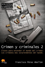 Title: Crimen y criminales II, Author: Francisco Perez Abellan