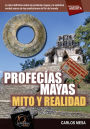 Profecías mayas: Mito y realidad