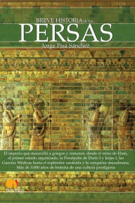 Title: Breve historia de los persas, Author: Jorge Pisa Sánchez