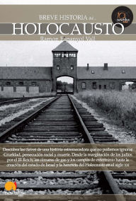 Title: Breve historia del holocausto, Author: Ramon Espanyol Vall