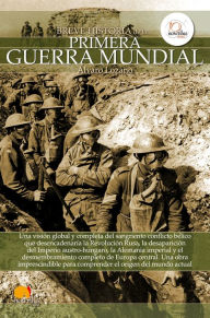Title: Breve historia de la Primera Guerra Mundial, Author: Álvaro Lozano Cutanda