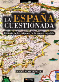 Title: La España cuestionada, Author: Luis E. Íñigo Fernández