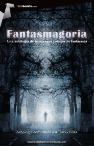 Title: Fantasmagoria, Author: Darío Vilas Couselo