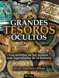 Title: Grandes tesoros ocultos, Author: Javier Martinez-Pinna