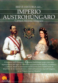 Title: Breve historia del Imperio Austroh ngaro, Author: Carmen Moreno Menguez