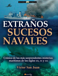 Title: Extraños sucesos navales, Author: Víctor San Juan