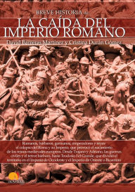 Title: Breve historia de la caida del Imperio Romano, Author: David Barreras