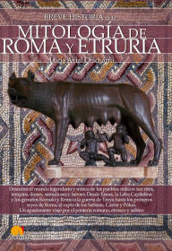 Title: Breve historia de la mitología de Roma y Etruria, Author: Lucía Avial Chicharro