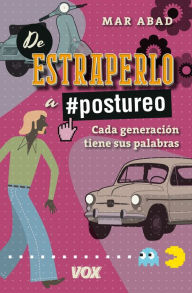 Title: De estraperlo a postureo, Author: Mar Abad García