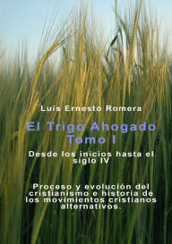 Title: Trigo Ahogado tomo III, Author: Luis Ernesto Romera