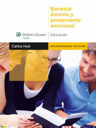 Title: Bienestar docente y pensamiento emocional, Author: Carlos Hué García
