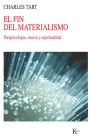 El fin del materialismo: Parapsicologia, ciencia y espiritualidad