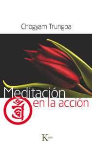 Title: Meditación en la acción, Author: Chögyam Trungpa