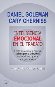 Title: Inteligencia emocional en el trabajo, Author: Daniel Goleman