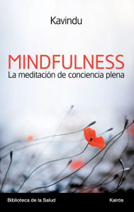 Title: Mindfulness: Una aproximación contemporánea a la meditación budista, Author: Alejandro Velasco Sotomayor