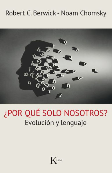 ï¿½Por quï¿½ solo nosotros?: Evoluciï¿½n y lenguaje