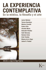 Title: La experiencia contemplativa: En la mistica, la filosofia y el arte, Author: Cross Fire Warriors